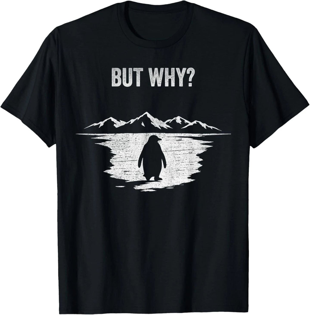 But Why Trendy Nihilist Penguin T-Shirt Unisex T-shirt, Sweatshirt, Hoodie, Long Sleeve Tee - T-Shirt, Sweatshirt, Hoodie