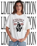 If you see a clown girl honk shirt Unisex T-shirt, Sweatshirt, Hoodie, Long Sleeve Tee - T-Shirt, Sweatshirt, Hoodie