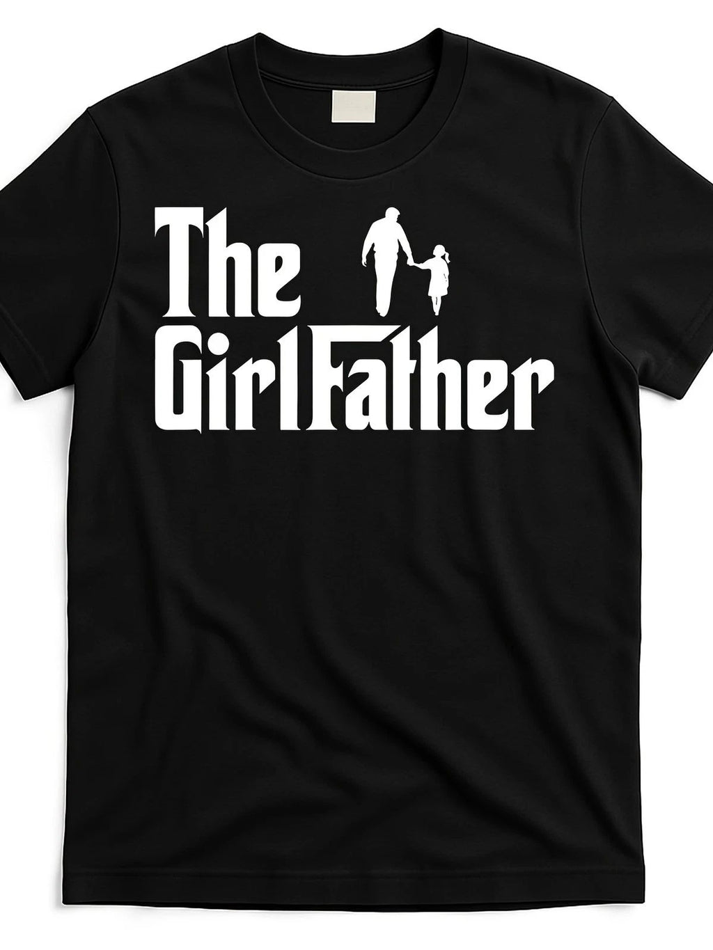 The Girl Father Funny Dad of Girls Daddy Daughter Girl Dad [Cool Design] Street Unisex T-shirt, Sweatshirt, Hoodie, Long Sleeve Tee - T-Shirt, Sweatshirt, Hoodie