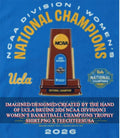 UCLA Bruins 2026 NCAA Division I Womens Basketball Champions Trophy shirt Unisex T-shirt, Sweatshirt, Hoodie, Long Sleeve Tee - T-Shirt, Sweatshirt, Hoodie