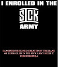 I enrolled in the Sick Army shirt Unisex T-shirt, Sweatshirt, Hoodie, Long Sleeve Tee - T-Shirt, Sweatshirt, Hoodie