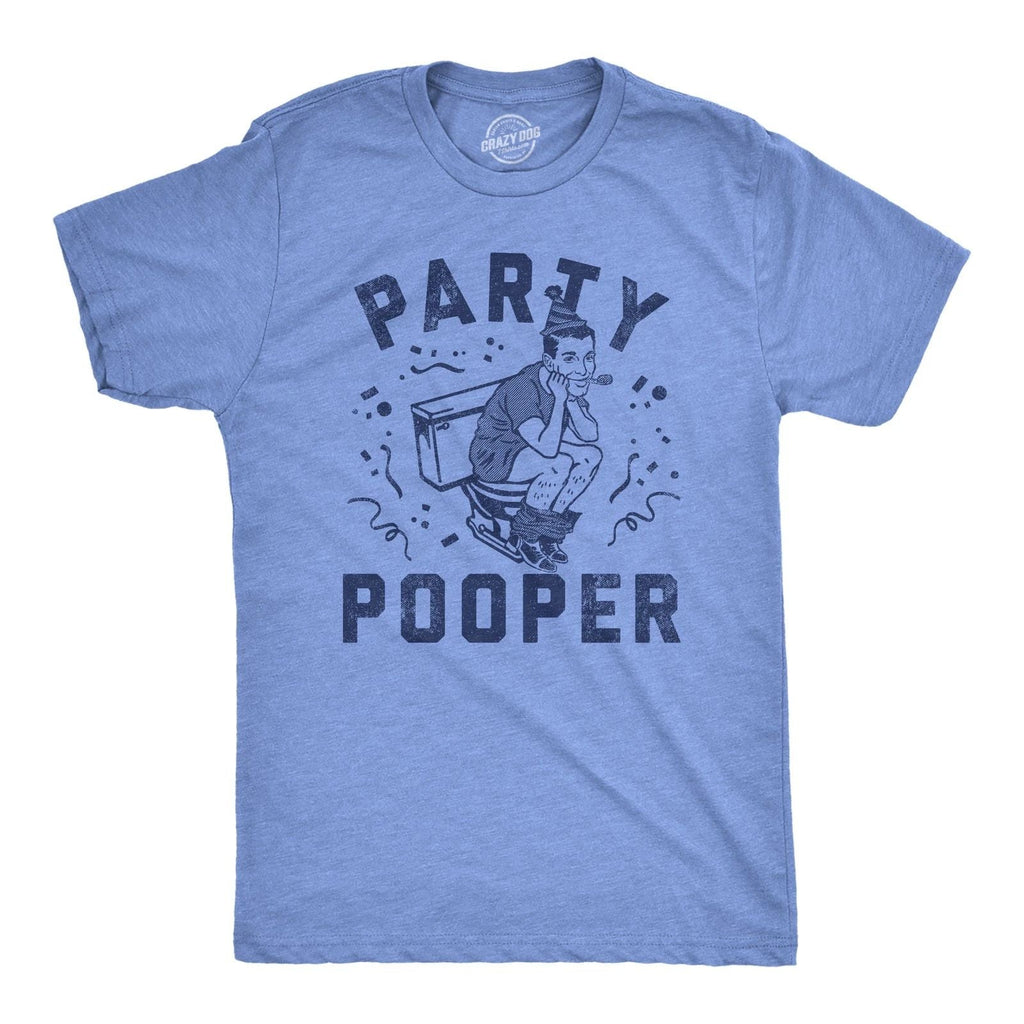Mens Funny T Shirts Party Pooper Sarcastic Graphic Novelty Tee for Men Unisex T-shirt, Sweatshirt, Hoodie, Long Sleeve Tee - T-Shirt, Sweatshirt, Hoodie