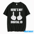 Middle Finger Heres My Digital Id Tshirts Sweater Unisex T-shirt, Sweatshirt, Hoodie, Long Sleeve Tee - T-Shirt, Sweatshirt, Hoodie