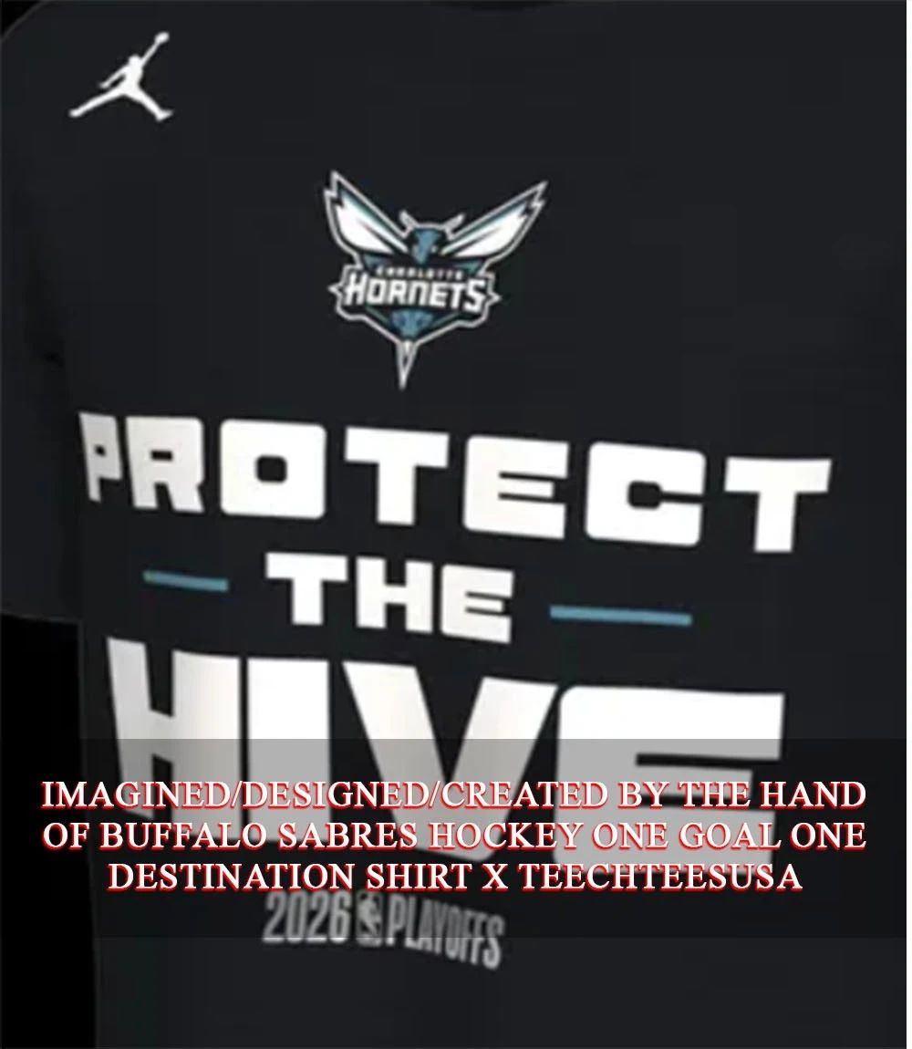 Charlotte Hornets 2026 NBA Playoffs Protect the Hive shirt Unisex T-shirt, Sweatshirt, Hoodie, Long Sleeve Tee - T-Shirt, Sweatshirt, Hoodie