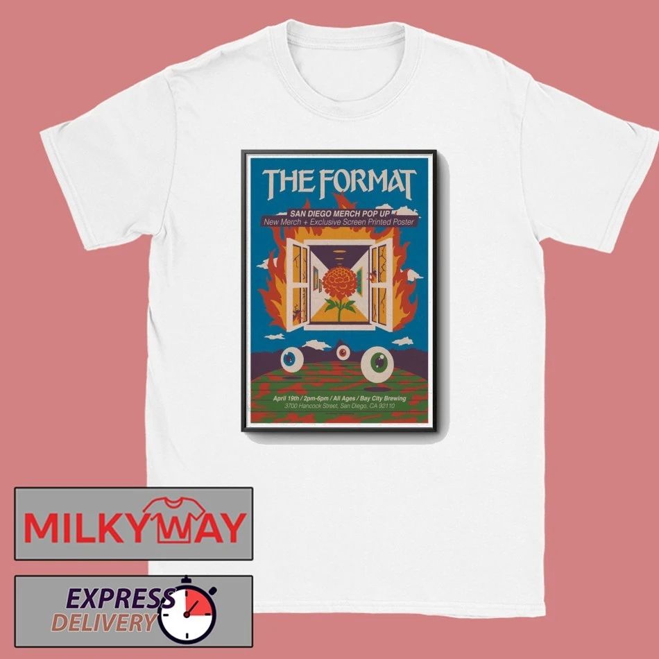 Apr 19 2026 The Format Poster San Diego, CA shirt Unisex T-shirt, Sweatshirt, Hoodie, Long Sleeve Tee - T-Shirt, Sweatshirt, Hoodie