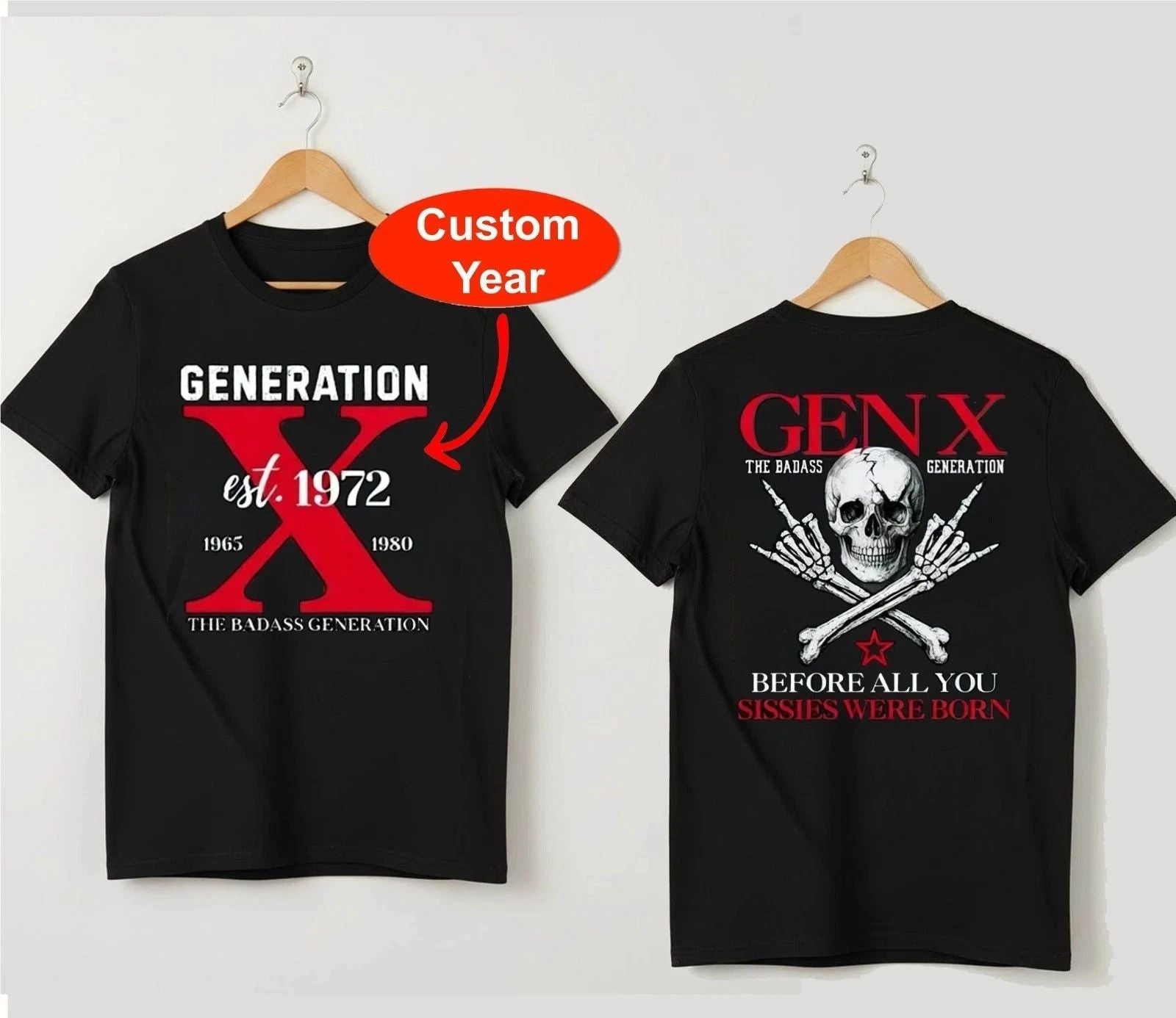 Customizable Year Gen X T-Shirt, Retro Badass Generation Tee Unisex T-shirt, Sweatshirt, Hoodie, Long Sleeve Tee - T-Shirt, Sweatshirt, Hoodie