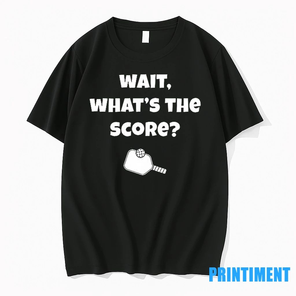 Pickleball Wait Whats The Score Tshirts Sweater Unisex T-shirt, Sweatshirt, Hoodie, Long Sleeve Tee - T-Shirt, Sweatshirt, Hoodie