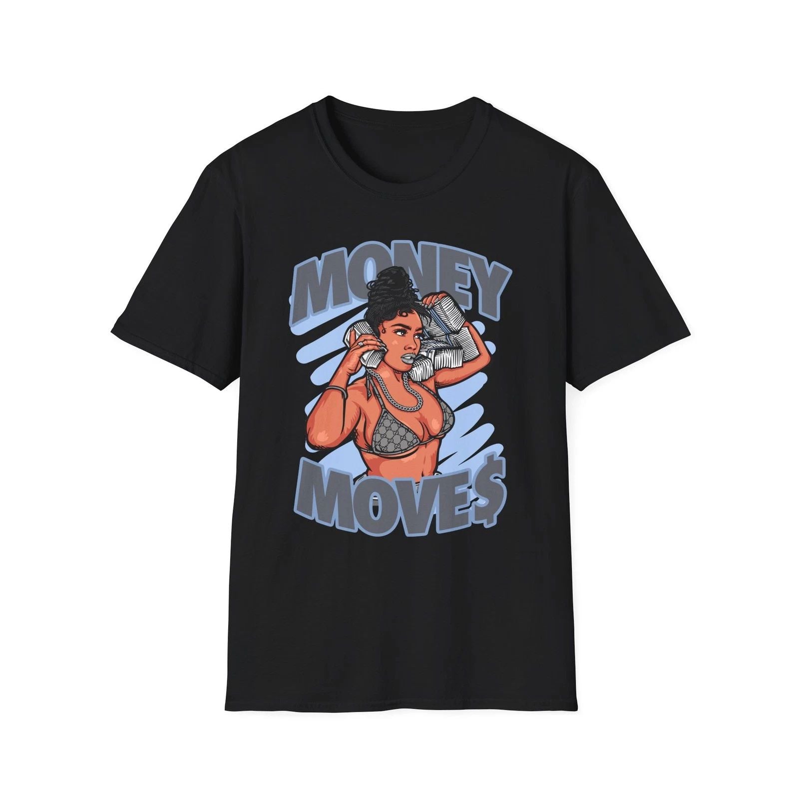 Money Moves Graphic T-Shirt, Trendy Tee, Empowering Top, Casual Wear, Gift Idea Unisex T-shirt, Sweatshirt, Hoodie, Long Sleeve Tee - T-Shirt, Sweatshirt, Hoodie