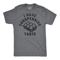 Mens Funny T Shirts I Have Eggspensive Tastes Sarcastic Egg Graphic Novelty Tee Unisex T-shirt, Sweatshirt, Hoodie, Long Sleeve Tee - T-Shirt, Sweatshirt, Hoodie