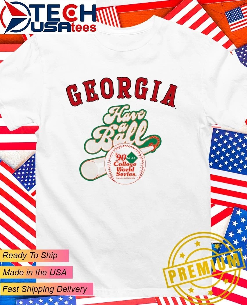 Georgia Bulldogs have a ball 1990 NCAA College World Series shirt Unisex T-shirt, Sweatshirt, Hoodie, Long Sleeve Tee - T-Shirt, Sweatshirt, Hoodie
