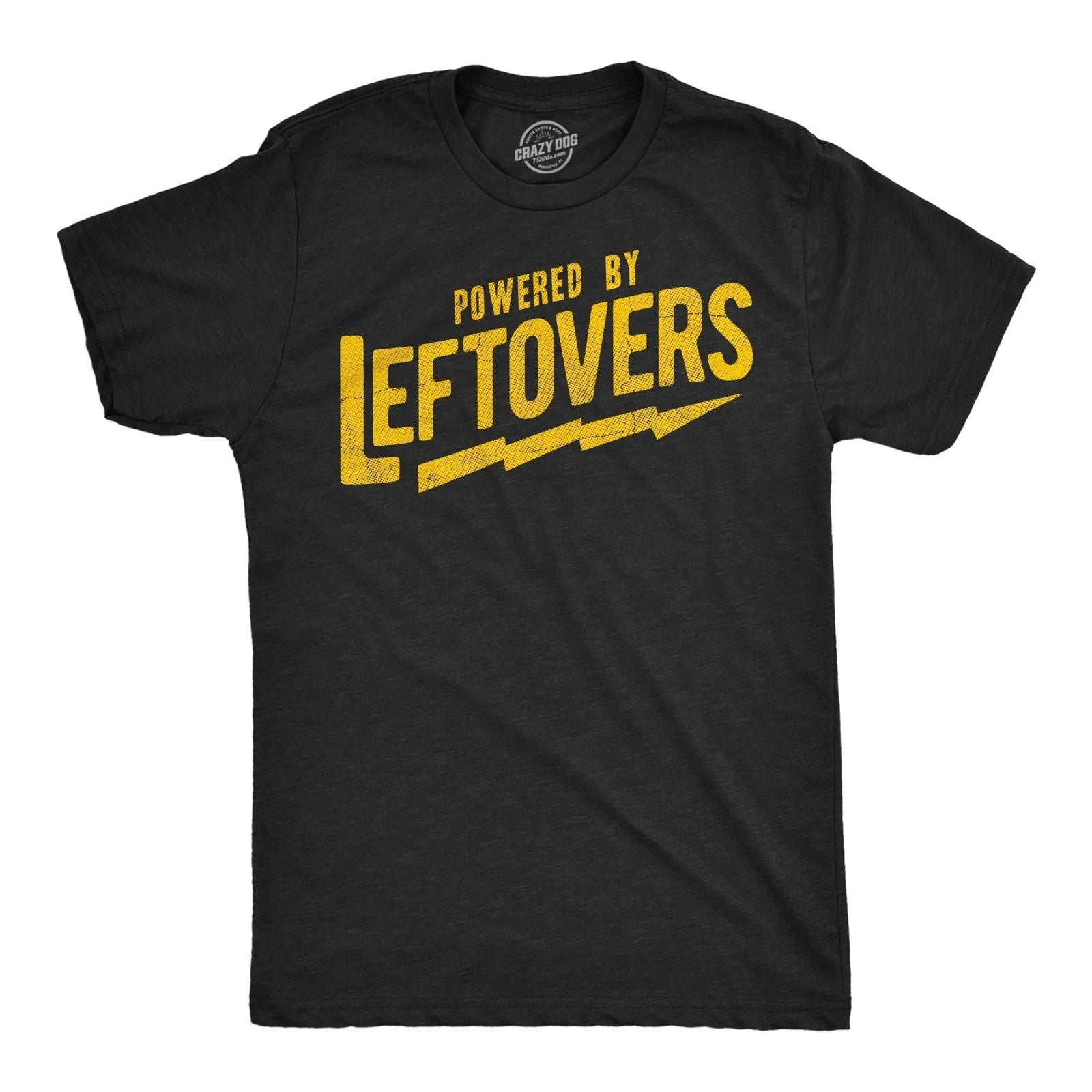 Mens Funny T Shirts Powered By Leftovers Sarcastic Thanksgiving Graphic Novelty Unisex T-shirt, Sweatshirt, Hoodie, Long Sleeve Tee - T-Shirt, Sweatshirt, Hoodie