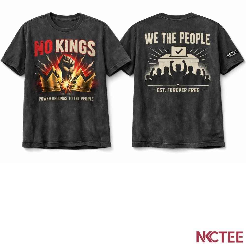 NKCtees NO KINGS  POWER TO THE PEOPLE Unisex T-shirt, Sweatshirt, Hoodie, Long Sleeve Tee - T-Shirt, Sweatshirt, Hoodie