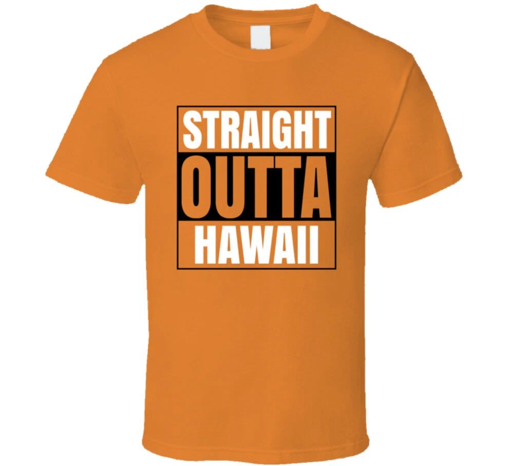 Straight Outta Hawaii Islands Gift Travel T Shirt Unisex T-shirt, Sweatshirt, Hoodie, Long Sleeve Tee - T-Shirt, Sweatshirt, Hoodie