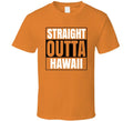 Straight Outta Hawaii Islands Gift Travel T Shirt Unisex T-shirt, Sweatshirt, Hoodie, Long Sleeve Tee - T-Shirt, Sweatshirt, Hoodie