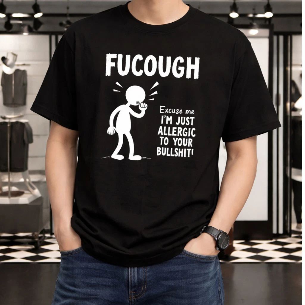 FuCough Funny Sarcastic Humor Graphic T-Shirt Allergy Season Joke Tee Unisex T-shirt, Sweatshirt, Hoodie, Long Sleeve Tee - T-Shirt, Sweatshirt, Hoodie