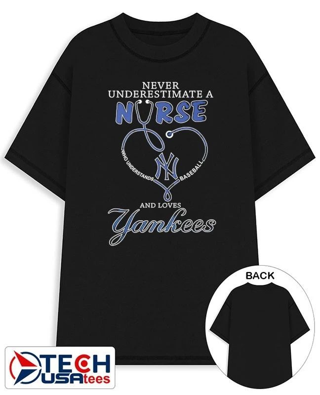 Never underestimate a nurse who understands baseball and loves New York Yankees stethoscope shirt - T-Shirt, Sweatshirt, Hoodie