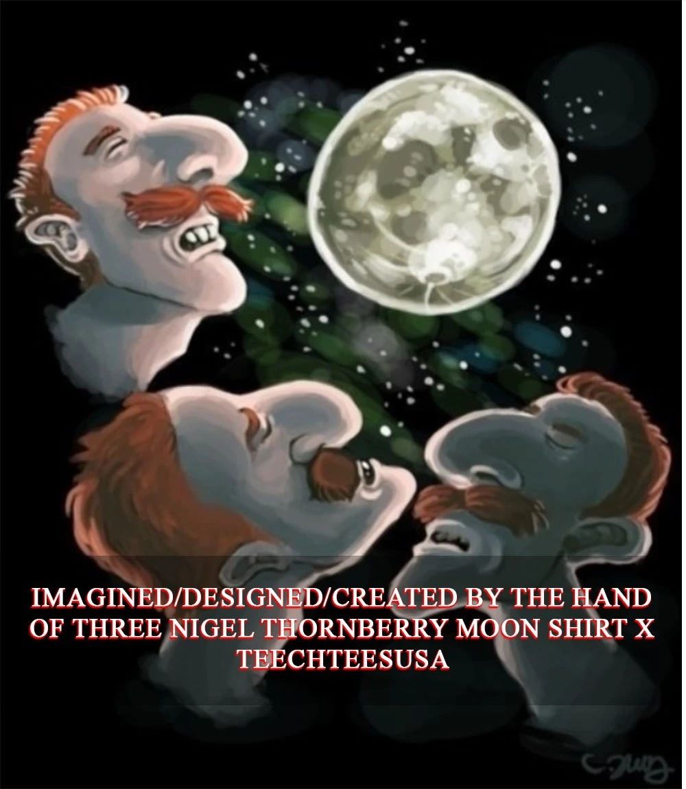 Three Nigel Thornberry Moon T-shirt Unisex T-shirt, Sweatshirt, Hoodie, Long Sleeve Tee - T-Shirt, Sweatshirt, Hoodie