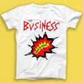 The Business Smash The Discos Punk Rock Music Gift Tee Tshirt 2106 Unisex T-shirt, Sweatshirt, Hoodie, Long Sleeve Tee - T-Shirt, Sweatshirt, Hoodie