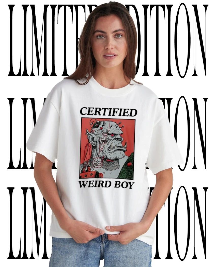 Certified Weirdboy shirt Unisex T-shirt, Sweatshirt, Hoodie, Long Sleeve Tee - T-Shirt, Sweatshirt, Hoodie