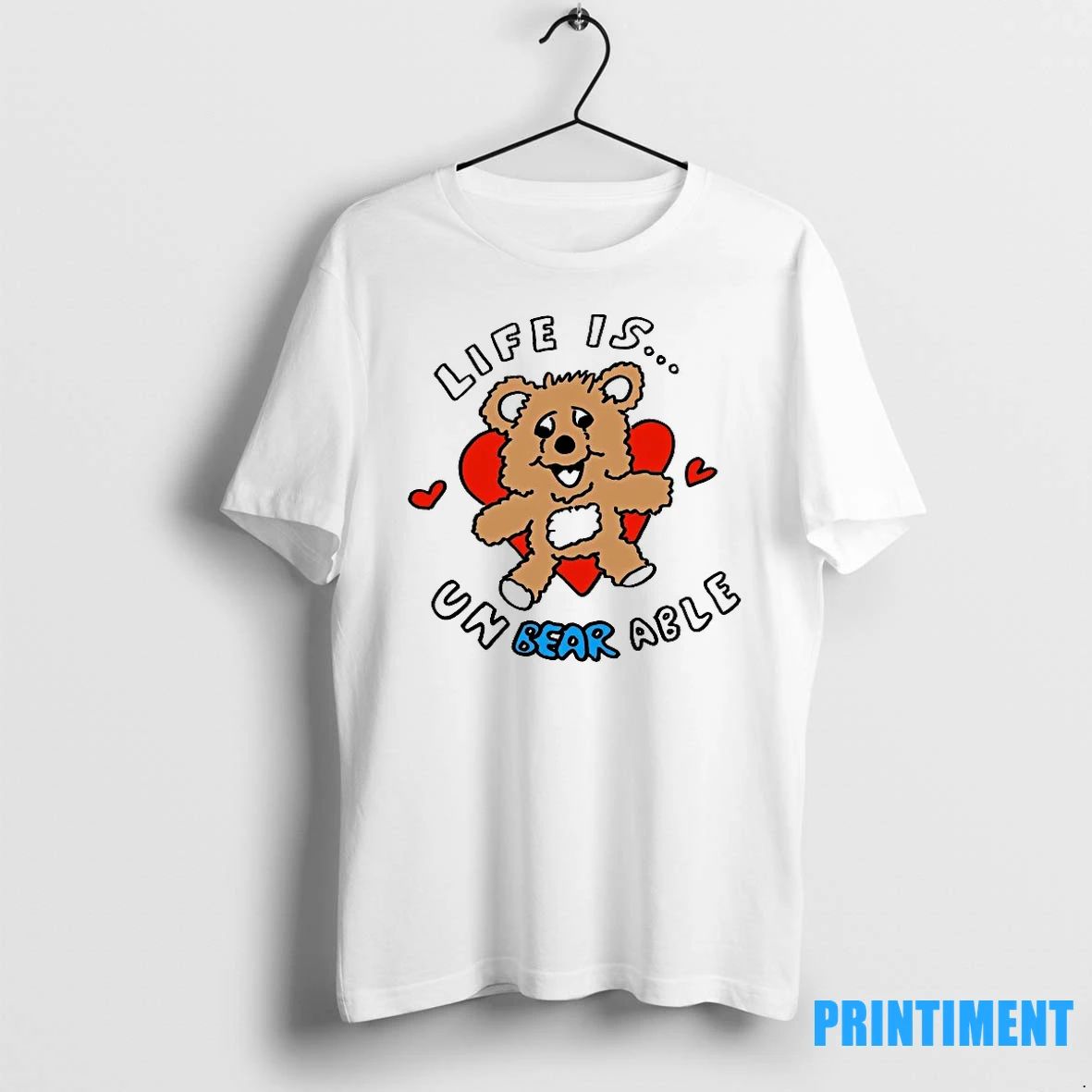 Bear Heart Life Is Unbearable Tshirts Sweater Unisex T-shirt, Sweatshirt, Hoodie, Long Sleeve Tee - T-Shirt, Sweatshirt, Hoodie