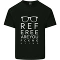 Referee Are You Fckng Blind Football Funny Mens Cotton T-Shirt Tee Top Unisex T-shirt, Sweatshirt, Hoodie, Long Sleeve Tee - T-Shirt, Sweatshirt, Hoodie