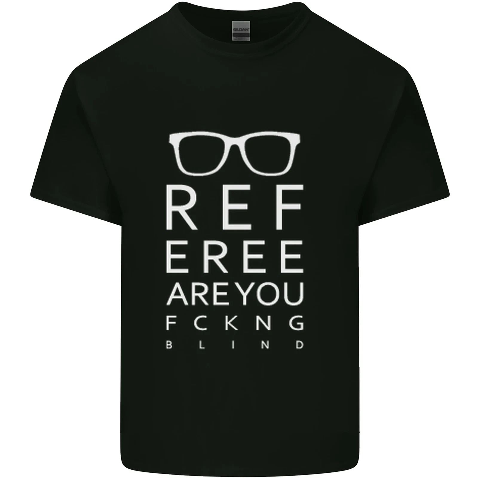Referee Are You Fckng Blind Football Funny Mens Cotton T-Shirt Tee Top Unisex T-shirt, Sweatshirt, Hoodie, Long Sleeve Tee - T-Shirt, Sweatshirt, Hoodie