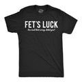 Mens Funny T Shirts Fets Luck You Read That Wrong Didnt You Sarcastic Tee For Unisex T-shirt, Sweatshirt, Hoodie, Long Sleeve Tee - T-Shirt, Sweatshirt, Hoodie