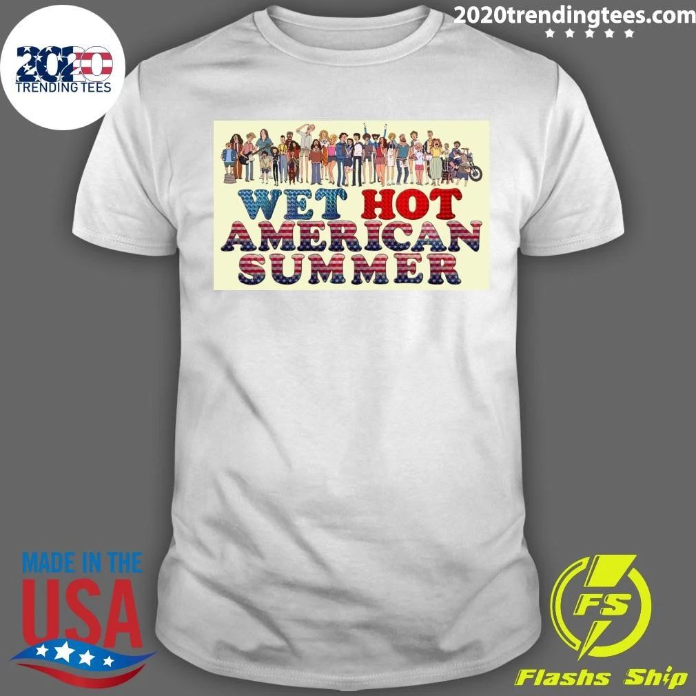Wet Hot American Summer 2001 Shirt Unisex T-shirt, Sweatshirt, Hoodie, Long Sleeve Tee - T-Shirt, Sweatshirt, Hoodie