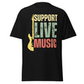 Support Live Music Lovers Music Concert Festival Local Bands T-Shirt Unisex T-shirt, Sweatshirt, Hoodie, Long Sleeve Tee - T-Shirt, Sweatshirt, Hoodie