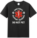 Emotional Support Husband Do Not Pet Funny Men's T-Shirt Unisex T-shirt, Sweatshirt, Hoodie, Long Sleeve Tee - T-Shirt, Sweatshirt, Hoodie
