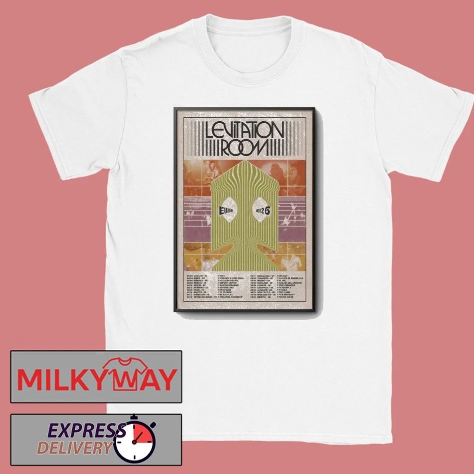 Levitation Room EU-UK 2026 Shows Poster shirt Unisex T-shirt, Sweatshirt, Hoodie, Long Sleeve Tee - T-Shirt, Sweatshirt, Hoodie