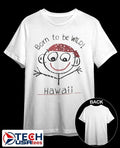 Born to be wild Hawaii shirt Unisex T-shirt, Sweatshirt, Hoodie, Long Sleeve Tee - T-Shirt, Sweatshirt, Hoodie