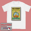 The Format 04-08-2026 The Moody Theater Austin, TX Poster shirt Unisex T-shirt, Sweatshirt, Hoodie, Long Sleeve Tee - T-Shirt, Sweatshirt, Hoodie