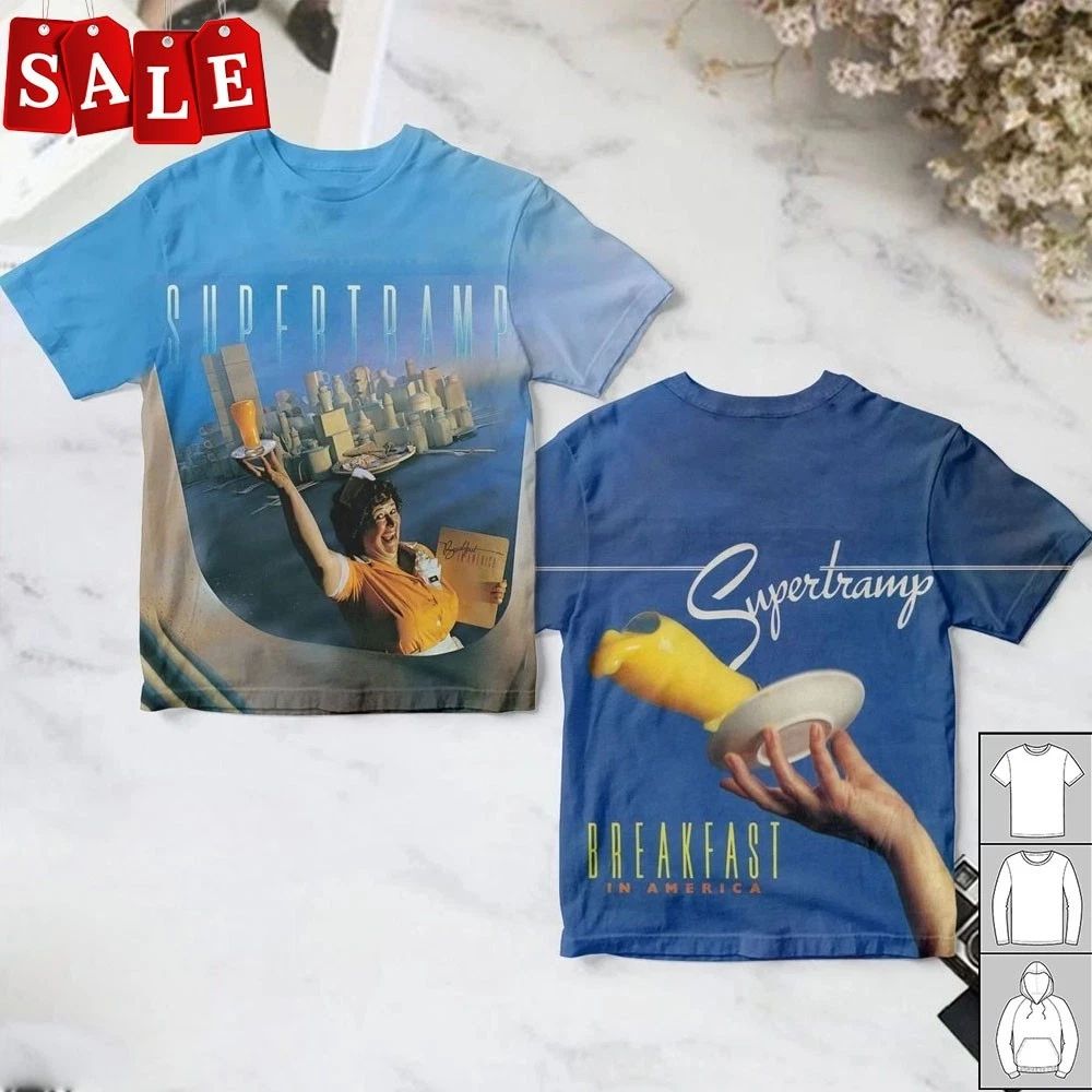 New Supertramp Breakfast In America Gift For Fans S-6XL 3D T-shirt MO622 Unisex T-shirt, Sweatshirt, Hoodie, Long Sleeve Tee - T-Shirt, Sweatshirt, Hoodie
