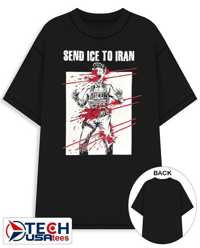 Send ICE to Iran shirt Unisex T-shirt, Sweatshirt, Hoodie, Long Sleeve Tee - T-Shirt, Sweatshirt, Hoodie