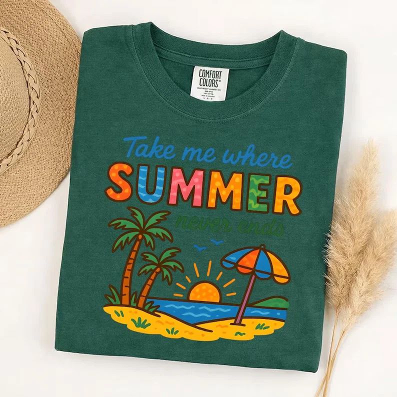 Take Me Where Summer Is Vacation Beach Travel Comfort Tee Unisex T-shirt, Sweatshirt, Hoodie, Long Sleeve Tee - T-Shirt, Sweatshirt, Hoodie