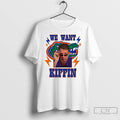 Classic We Want Lane Kiffin Florida Gators T Shirts Unisex T-shirt, Sweatshirt, Hoodie, Long Sleeve Tee - T-Shirt, Sweatshirt, Hoodie