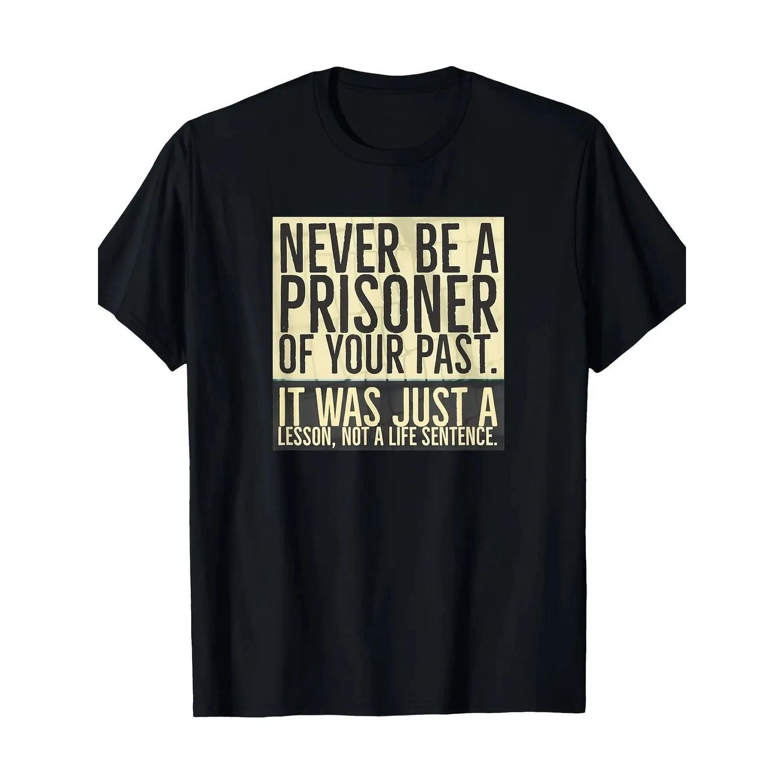 100% Cotton Men's Recovery T-Shirt | "Never Be a Prisoner of Your Past" Quote Unisex T-shirt, Sweatshirt, Hoodie, Long Sleeve Tee - T-Shirt, Sweatshirt, Hoodie