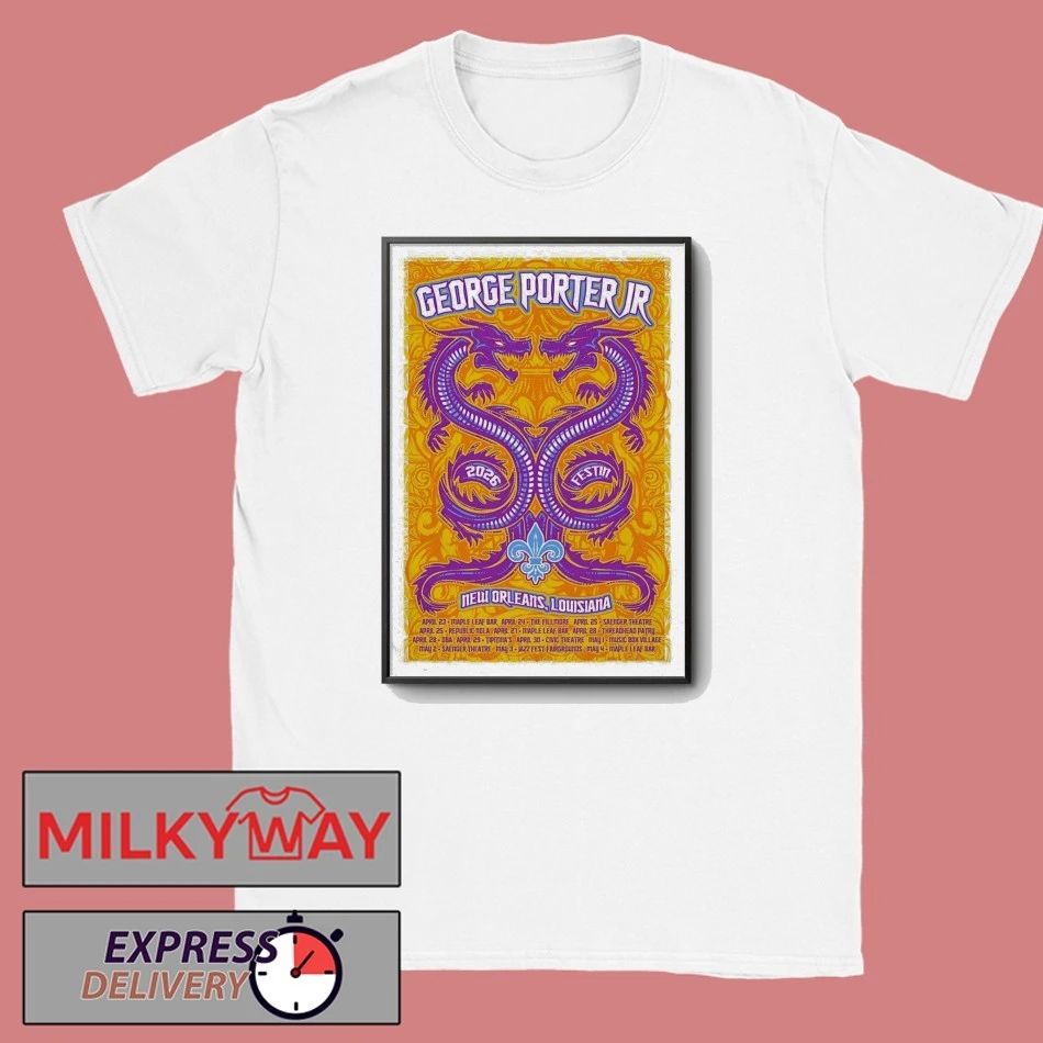 George Porter JR. 2026 Jazz Fest in New Orleans LA Poster shirt Unisex T-shirt, Sweatshirt, Hoodie, Long Sleeve Tee - T-Shirt, Sweatshirt, Hoodie