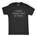 Mens I Exist Purely Out Of Spite T Shirt Funny Sarcastic Text Graphic Tee for Unisex T-shirt, Sweatshirt, Hoodie, Long Sleeve Tee - T-Shirt, Sweatshirt, Hoodie