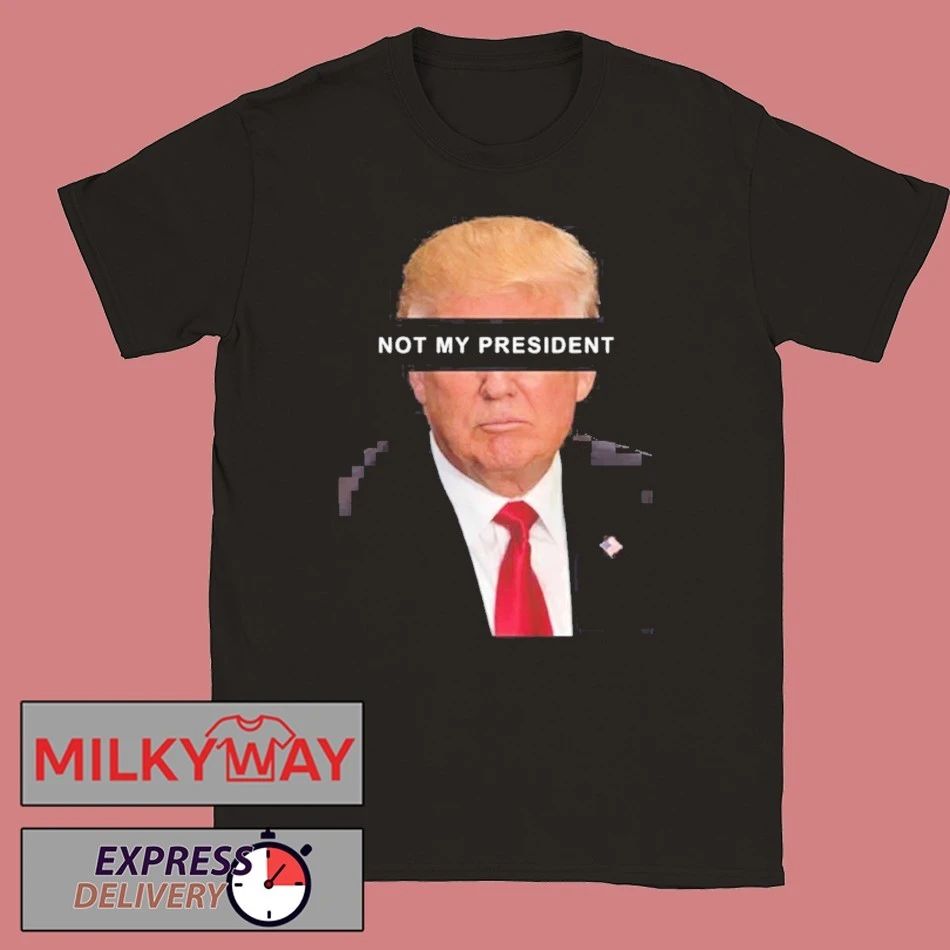 Trump Is Not My President 2026 Shirt Unisex T-shirt, Sweatshirt, Hoodie, Long Sleeve Tee - T-Shirt, Sweatshirt, Hoodie