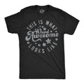 Mens Funny T Shirts This Is What 40 and Awesome Looks Like Sarcastic Birthday Unisex T-shirt, Sweatshirt, Hoodie, Long Sleeve Tee - T-Shirt, Sweatshirt, Hoodie