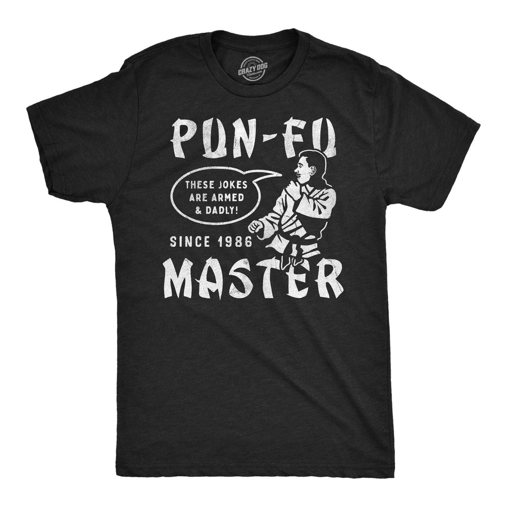 Mens Funny T Shirts Pun Fu Master Sarcastic Martial Arts Joke Graphic Novelty Unisex T-shirt, Sweatshirt, Hoodie, Long Sleeve Tee - T-Shirt, Sweatshirt, Hoodie