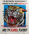 Tiger Im becoming increasingly aware of my own mortality and Im scared playboy shirt Unisex T-shirt, Sweatshirt, Hoodie, Long Sleeve Tee - T-Shirt, Sweatshirt, Hoodie