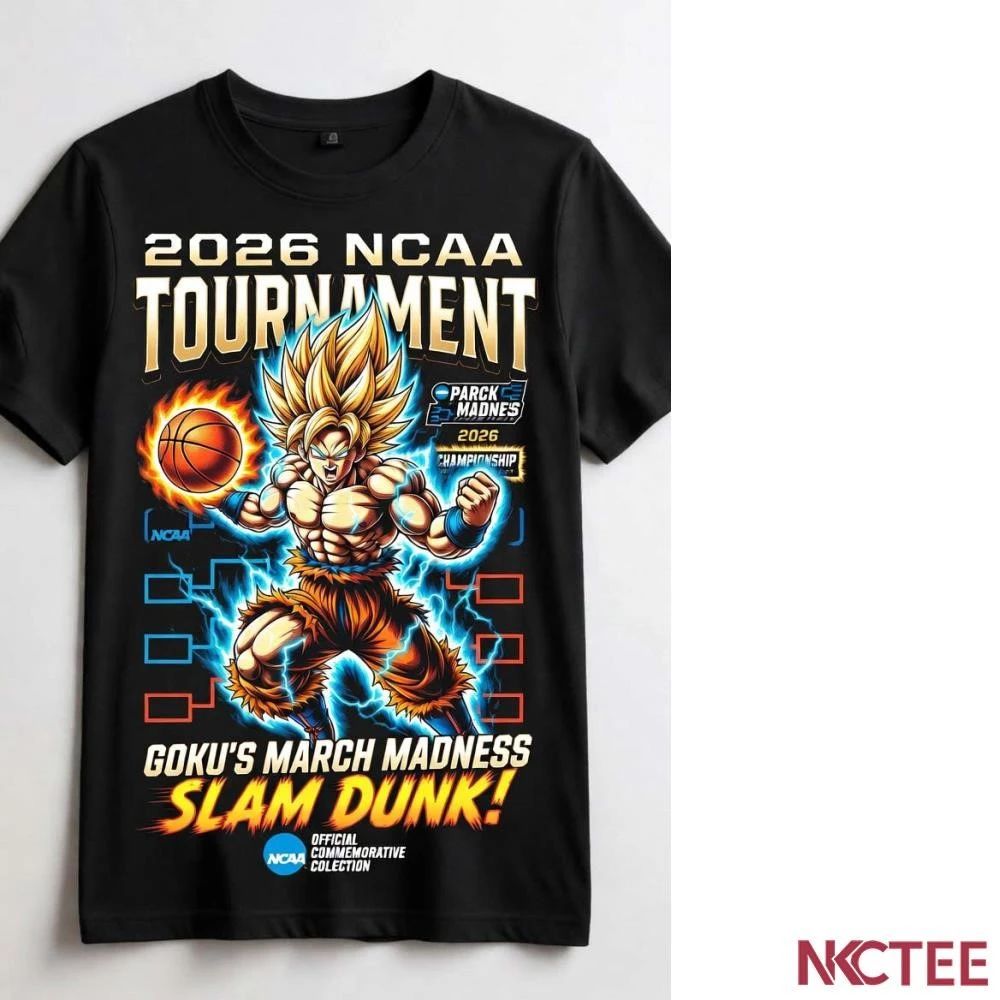 NKCtees 2026 NCAA Tournament basketball Songoku shirt Unisex T-shirt, Sweatshirt, Hoodie, Long Sleeve Tee - T-Shirt, Sweatshirt, Hoodie