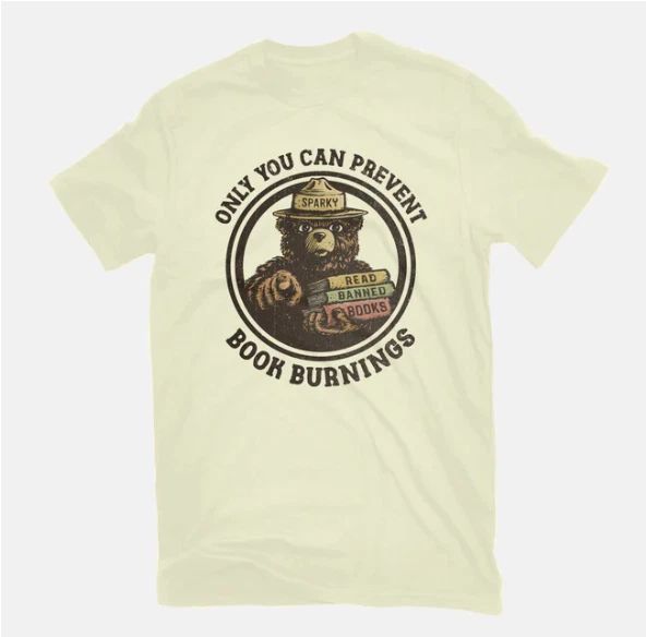 T-shirt: Only you can stop the burning of books Unisex T-shirt, Sweatshirt, Hoodie, Long Sleeve Tee - T-Shirt, Sweatshirt, Hoodie