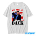 We Are So Back Tshirts Sweater Unisex T-shirt, Sweatshirt, Hoodie, Long Sleeve Tee - T-Shirt, Sweatshirt, Hoodie