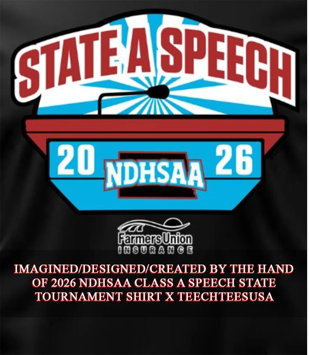 2026 NDHSAA Class A Speech State Tournament shirt Unisex T-shirt, Sweatshirt, Hoodie, Long Sleeve Tee - T-Shirt, Sweatshirt, Hoodie