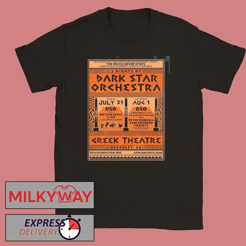 2 Nights Of Dark Star Orchestra In Berkeley California 2026 Gig Poster At Greek Theatre On July 31 And August 1 2026 T-Shirt - T-Shirt, Sweatshirt, Hoodie