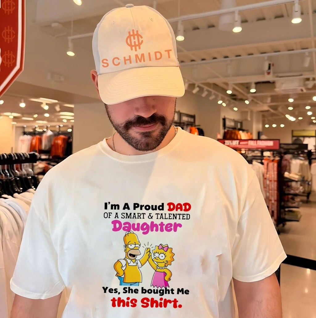 Im a proud dad of a smart and talented daughter yes she bought me Simpsons shirt Unisex T-shirt, Sweatshirt, Hoodie, Long Sleeve Tee - T-Shirt, Sweatshirt, Hoodie